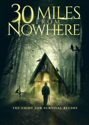 30 Miles to Nowhere (2019)